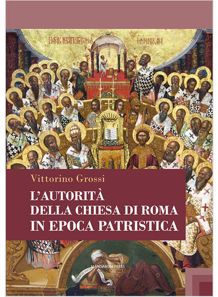 L'AUTORITA' DELLA CHIESA DI ROMA IN EPOCA PATRISTICA