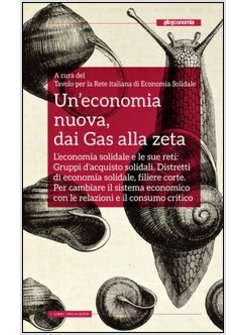 UN'ECONOMIA NUOVA, DAI GAS ALLA ZETA