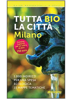 TUTTA BIO LA CITTA. MILANO