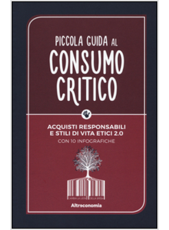 PICCOLA GUIDA AL CONSUMO CRITICO