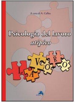 PSICOLOGIA DEL LAVORO ATIPICO