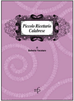 PICCOLO RICETTARIO CALABRESE