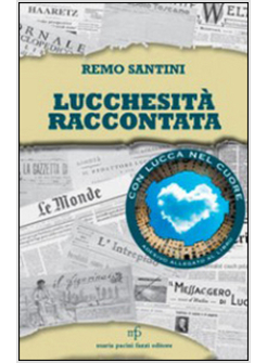 LUCCHESITA' RACCONTATA