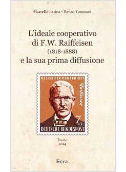 L'IDEALE COOPERATIVO DI F. W. RAIFFEISEN