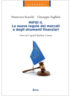 MIFID II. LE NUOVE REGOLE DEI MERCATI E DEGLI STRUMENTI FINANZIARI