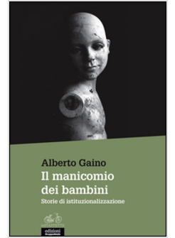 MANICOMIO DEI BAMBINI (IL)