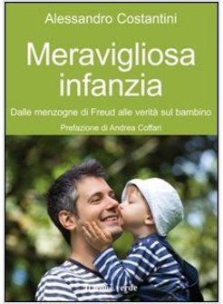 FALSE TEORIE DI FREUD SULL'INFANZIA (LE)