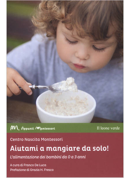 AIUTAMI A MANGIARE DA SOLO! L'ALIMENTAZIONE DEI BAMBINI DA 0 A 3 ANNI