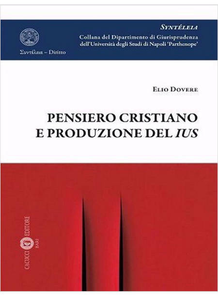 PENSIERO CRISTIANO E PRODUZIONE DEL IUS