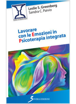 LAVORARE CON LE EMOZIONI IN PSICOTERAPIA INTEGRATA