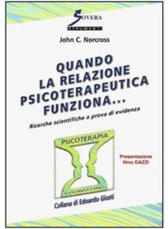 QUANDO LA RELAZIONE PSICOTERAPEUTICA FUNZIONA...