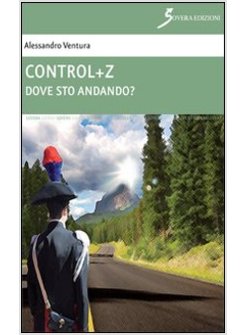 CONTROL+Z. DOVE STO ANDANDO?