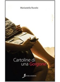 CARTOLINE DI UNA GORGONE