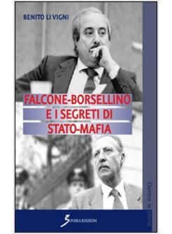 FALCONE-BORSELLINO E I SEGRETI DI STATO-MAFIA