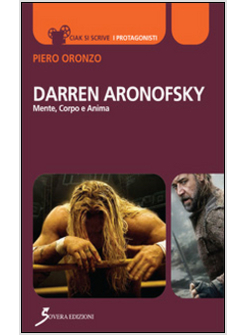 DARREN ARONOFSKY. MENTE, CORPO E ANIMA