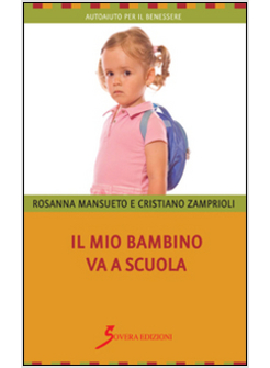 MIO BAMBINO VA A SCUOLA (IL)