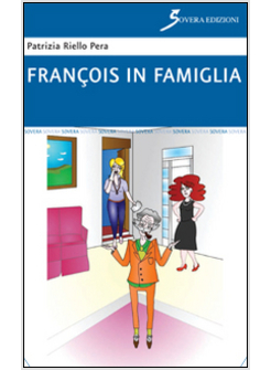 FRANCOIS IN FAMIGLIA