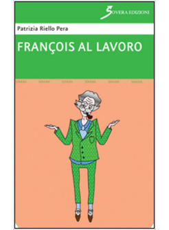 FRANCOIS AL LAVORO