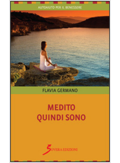 MEDITO QUINDI SONO