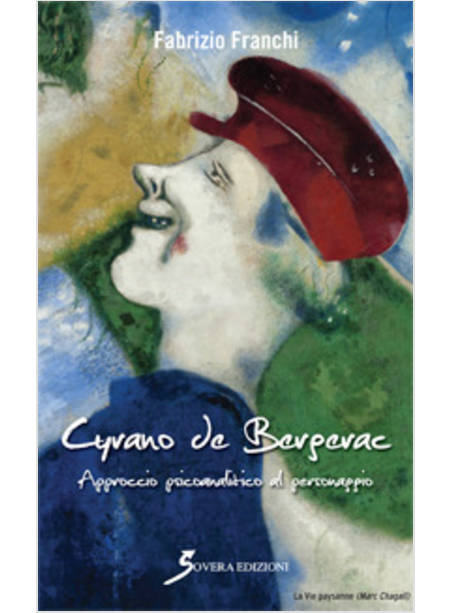 CYRANO DE BERGERAC. APPROCCIO PSICOANALITICO AL PERSONAGGIO