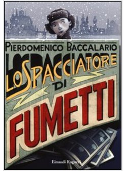 LO SPACCIATORE DI FUMETTI