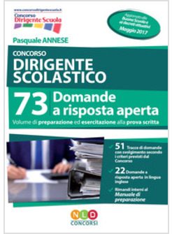 CONCORSO DIRIGENTE SCOLASTICO. 73 DOMANDE A RISPOSTA APERTA