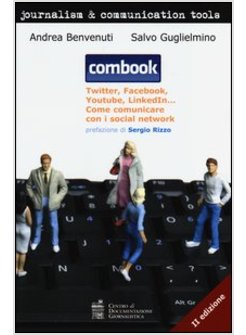 COMBOOK. TWITTER, FACEBOOK, YOUTUBE, LINKEDIN... COME COMUNICARE CON I SOCIAL NE