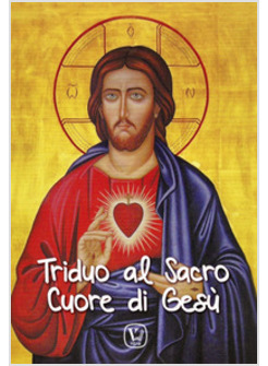 TRIDUO AL SACRO CUORE DI GESU'