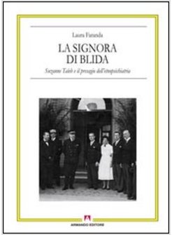 SIGNORA DI BLIDA. SUZANNE TAIEB E IL PRESAGIO DELL'ETNOPSICHIATRIA (LA)