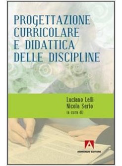 PROGETTAZIONE CURRICOLARE E DIDATTICA DELLE DISCIPLINE