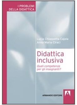 DIDATTICA INCLUSIVA. QUALI COMPETENZE PER GLI INSEGNANTI?