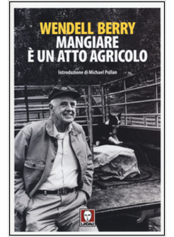 MANGIARE E' UN ATTO AGRICOLO