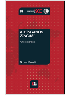 ATHI'NGANOS-ZINGARI. ARTE E BARATTO