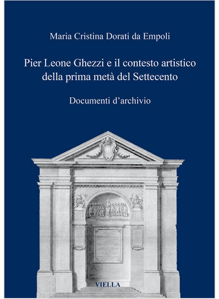 PIER LEONE GHEZZI E IL CONTESTO ARTISTICO DELLA PRIMA META' DEL SETTECENTO. DOCU