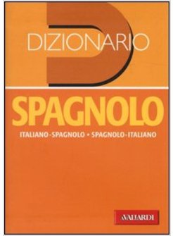 DIZIONARIO SPAGNOLO. ITALIANO-SPAGNOLO, SPAGNOLO-ITALIANO