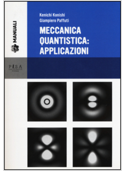 MECCANICA QUANTISTICA: APPLICAZIONI. CON CD-ROM