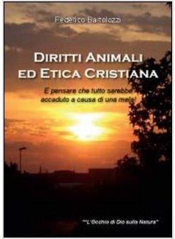 DIRITTI ANIMALI E ETICA CRISTIANA