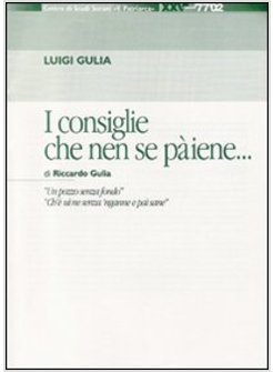 CONSIGLIE CHE NEN SE PAIENE... DI RICCARDO GULIA. «UN POZZO SENZA FONDO, «CH'E'