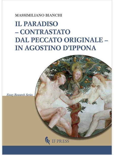 IL PARADISO CONTRASTATO DAL PECCATO ORIGINALE IN AGOSTINO D'IPPONA