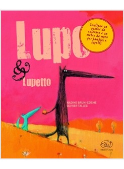 LUPO & LUPETTO. MAXI