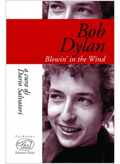 BOB DYLAN. BLOWIN' IN THE WIND