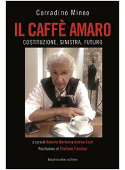 IL CAFFE' AMARO COSTITUZIONE, SINISTRA, FUTURO