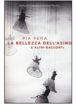 LA BELLEZZA DELL'ASINO E ALTRI RACCONTI