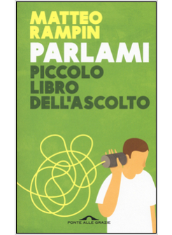 PARLAMI. PICCOLO LIBRO DELL'ASCOLTO