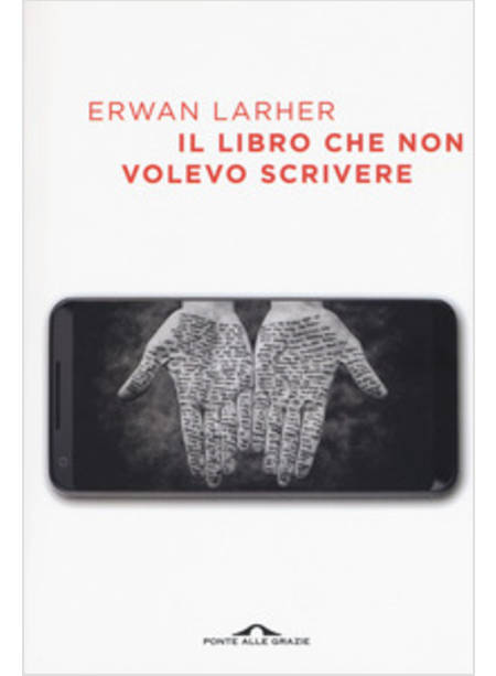 IL LIBRO CHE NON VOLEVO SCRIVERE 