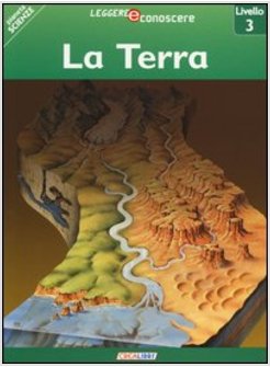 TERRA. LEGGI E CONOSCI (LA)