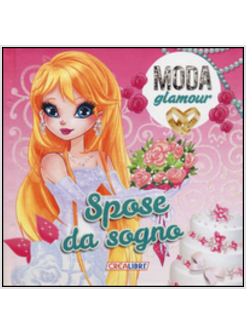 SPOSE DA SOGNO. MODA GLAMOUR