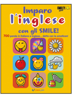 IMPARO L'INGLESE CON GLI SMILE. SMILEY WORLD