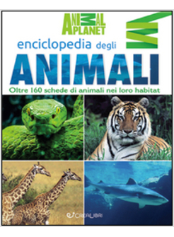 La grande enciclopedia degli animali