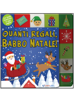 QUANTI REGALI, BABBO NATALE!